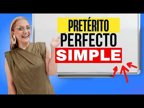 Tiempos Verbales: Pretérito Perfecto Simple