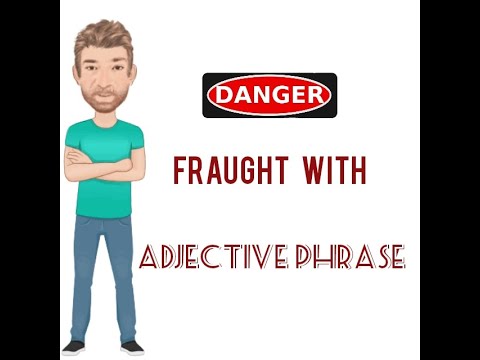Why Do We Say Fraught with? Adjective Phrase (268) Fraught with - Origin - English Tutor Nick P