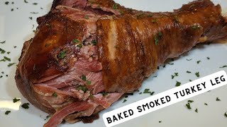 Baked Smoked Turkey Leg-Cooking with Love with Mary #recipe