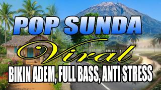 Download lagu POP SUNDA VIRAL PALING ENAK SANTAI MERDU BIKIN MERINDING ANTI STRESS mp3 Download lagu POP SUNDA VIRAL PALING ENAK SANTAI MERDU BIKIN MERINDING ANTI STRESS mp3