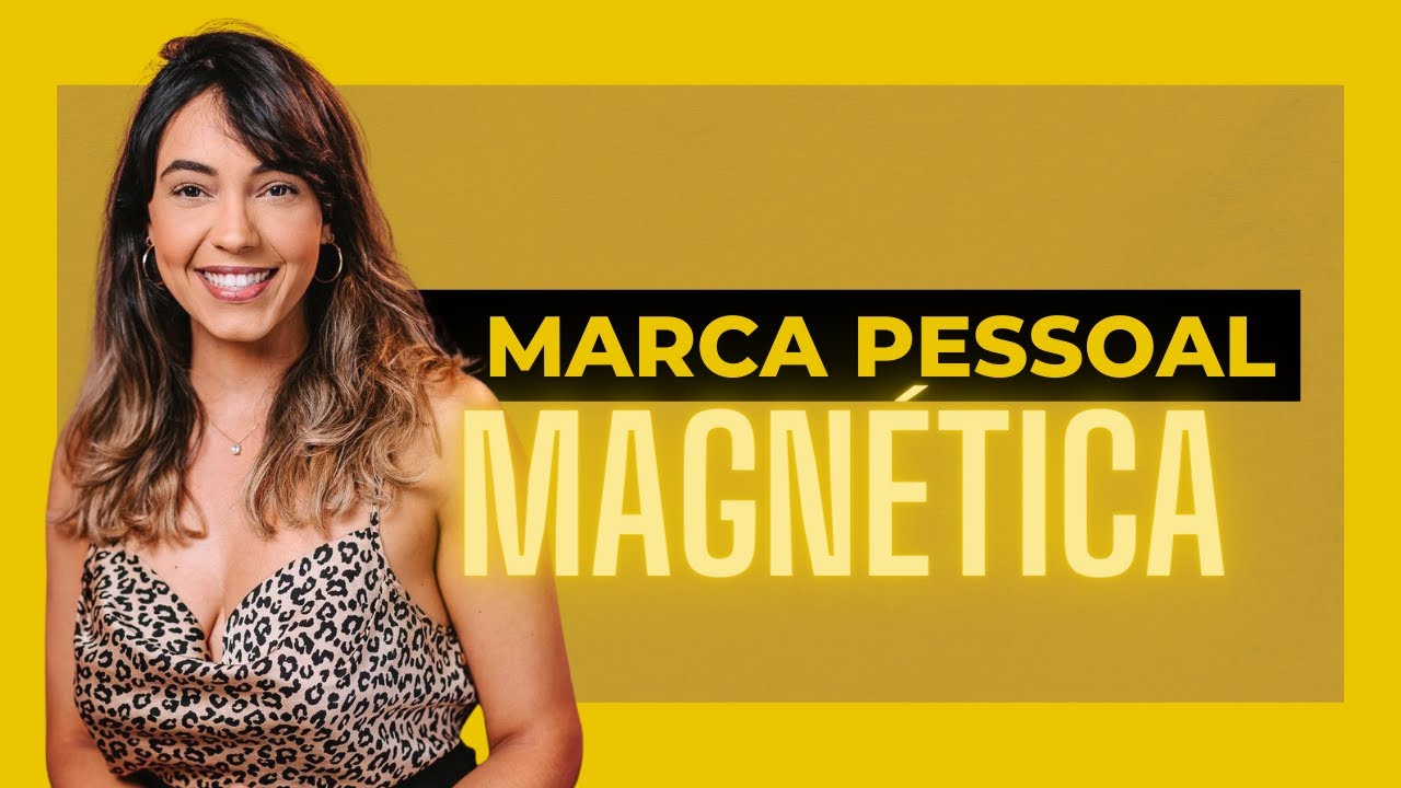3 PILARES DE UMA MARCA PESSOAL MAGNÉTICA | CLARA DO VALE