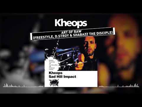 Kheops feat. Freestyle, D.Stroy & Shabbazz The Disciple - Art of raw (Audio officiel)