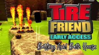 Battery Acid Bath House I Tire Friend music