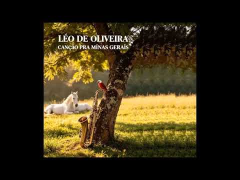CANÇÃO PRA MINAS GERAIS / Letra, melodia e interpretação Léo de Oliveira