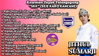 Download lagu The Best Tayub Tulungagung SKK (Seje Karo Kancane) Spesial Jithul Sumarji Perdana Record mp3
