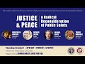 Justice and Peace: A Radical Reconsideration of Public Safety