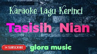 Download lagu KARAOKE LAGU KERINCI TASISIH NIAN mp3