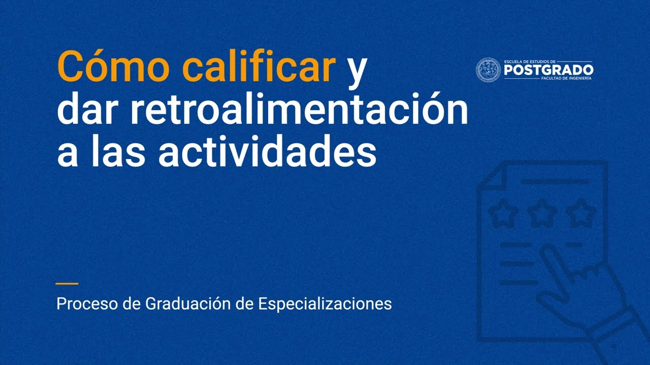 Calificar y retroalimentar las actividades en el proceso de graduación para Especialización