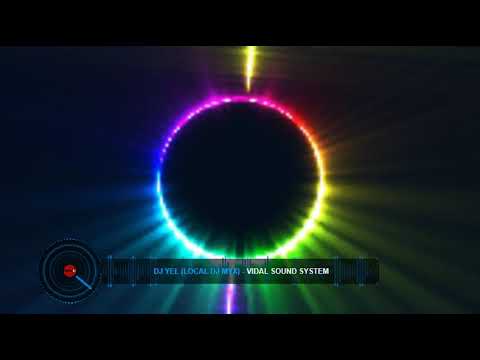 Dj Yel local dj myx   Vidal Sound System
