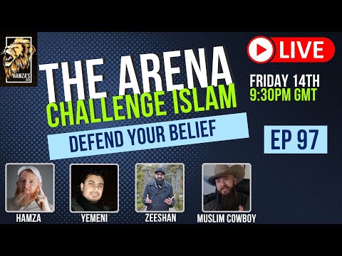 The Arena | Challenge Islam | Defend your Beliefs - Episode 97