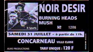 1993 - Noir Désir  It Spurts (Live Concarneau)