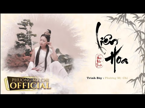 Phương Mỹ Chi - Liên Hoa | Official MV Lyrics | Album "BÁT NHÃ THUYỀN"