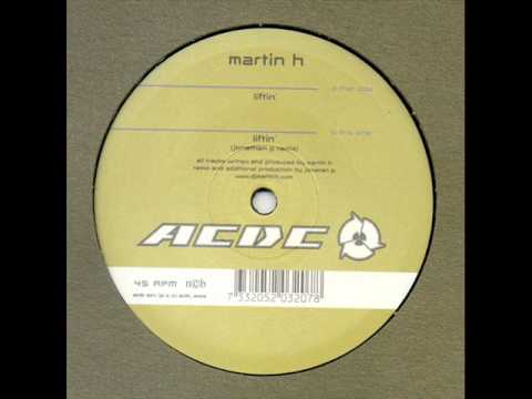 Martin H – Liftin original mix