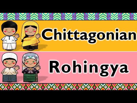 INDO-ARYAN: CHITTAGONIAN & ROHINGYA