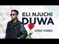 Eli Njuchi - Duwa Lyric Video