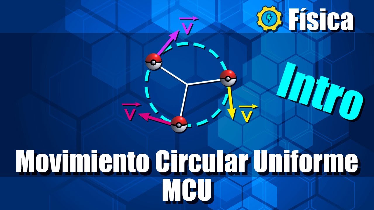 Movimiento Circular Uniforme (MCU) - Ejercicios Resueltos - Intro