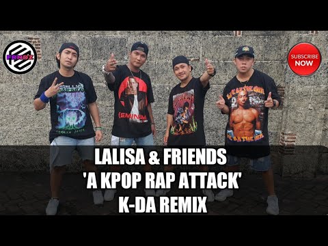 #Lalisa #RapAttack #Kpop  LALISA & friends "A Kpop RAP ATTACK" – K/DA Remix (MASHUP) I DANCE I FRNDZ