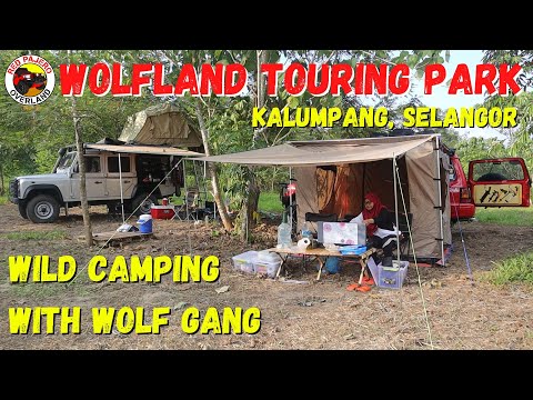Wolfland Touring Park | Kalumpang | Selangor| S2Ep02