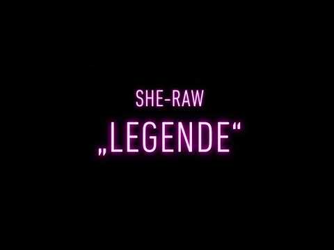 She-Raw - LEGENDE ( PROD. BY RADIOAKTIVEBEATS)