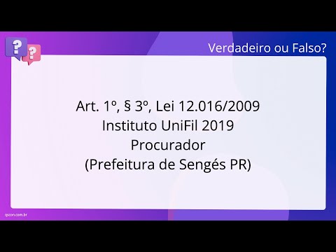 QScon Direito: [Art. 1º, § 3º, Lei 12.016/2009] Instituto UniFil 2019 - Procurador (Prefeitura de Se
