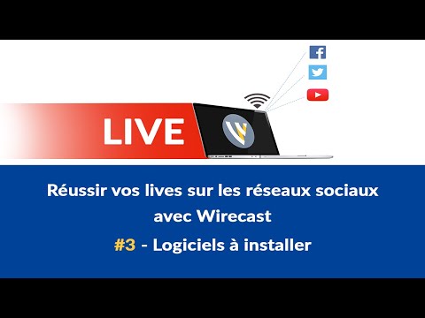 Réussir vos lives sur les réseaux sociaux avec Wirecast 1 Introduction