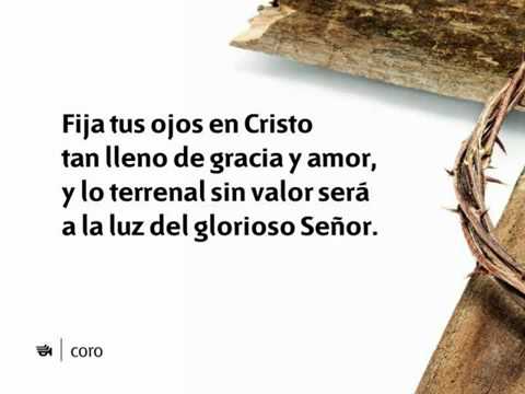 211 Fija tus ojos en Cristo - Nuevo Himnario Adventista