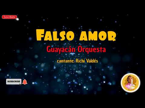 FALSO AMOR - Orquesta Guayacán/ letra /salsa