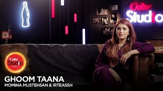 Coke Studio Season 10| BTS| Ghoom Taana| Momina Mustehsan &amp; Irteassh