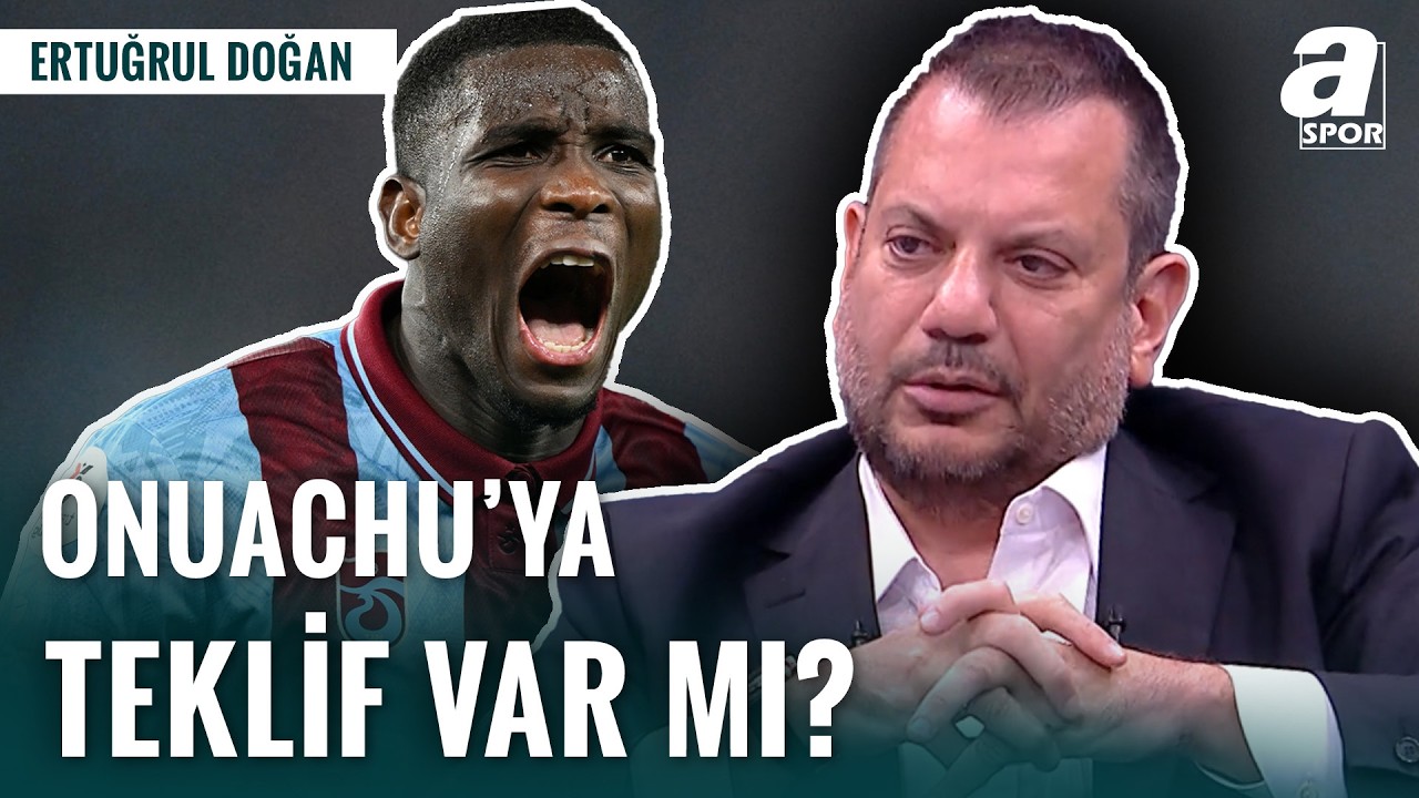 Onuachu Transferinde Sıcak Gelişme! Ertuğrul Doğan Duyurdu
