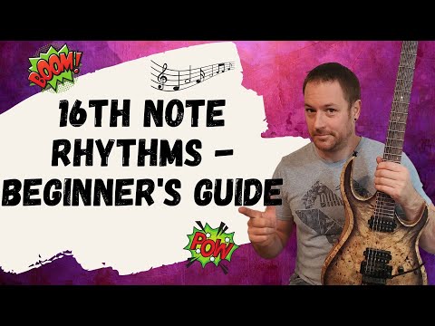 16th Note Rhythms - Ultimate Beginner’s Guide