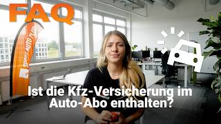 Ist die Kfz-Versicherung im SportAutoPlus Auto-Abo enthalten? | FAQ