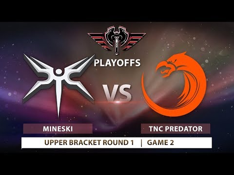 Mineski vs TNC Predator | Game 2 | Bo3 | MDL Changsha Major - Playoffs