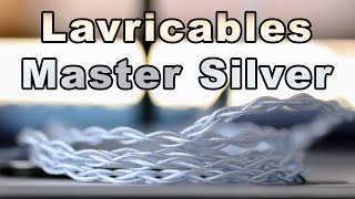 LavriCables Master Silver Review - Upgrade The Headphone Conductor