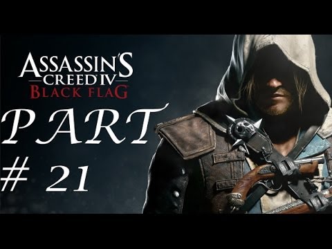 Assassin's Creed 4 Black Flag Gameplay Walkthrough Part 21 Consequences (AC4)