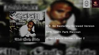 SPM/South Park Mexican - S.P. So Bastardly Disc 2 (Screwed Version)