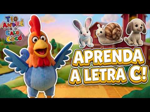 Letra C do ABC Alfabeto Infantil com o Galo Cocó - Aprenda as Letras