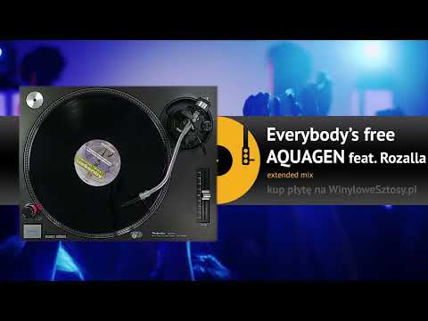 AQUAGEN feat. Rozalla - Everybody's free (extended mix)