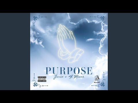 Purpose (feat. B. Micah)