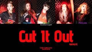4MINUTE (포미닛) - Cut It Out (1절만 하시죠) [Colour Coded Lyrics Han/Rom/Eng]