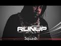 Squash Run Up Official Audio