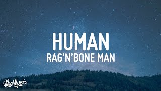 Rag&#39;n&#39;Bone Man - Human (Lyrics)