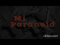 Mi Paranoid - Wap Dan