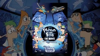 Phineas And Ferb: Across The Second Dimension