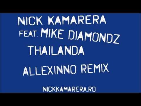 Nick Kamarera Feat. Mike Diamondz - Thailanda (Allexinno Remix)