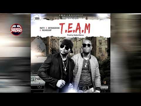 Ruffi Ft. Richie Loop & Datboisanixx - Team (Official Audio) January 2020