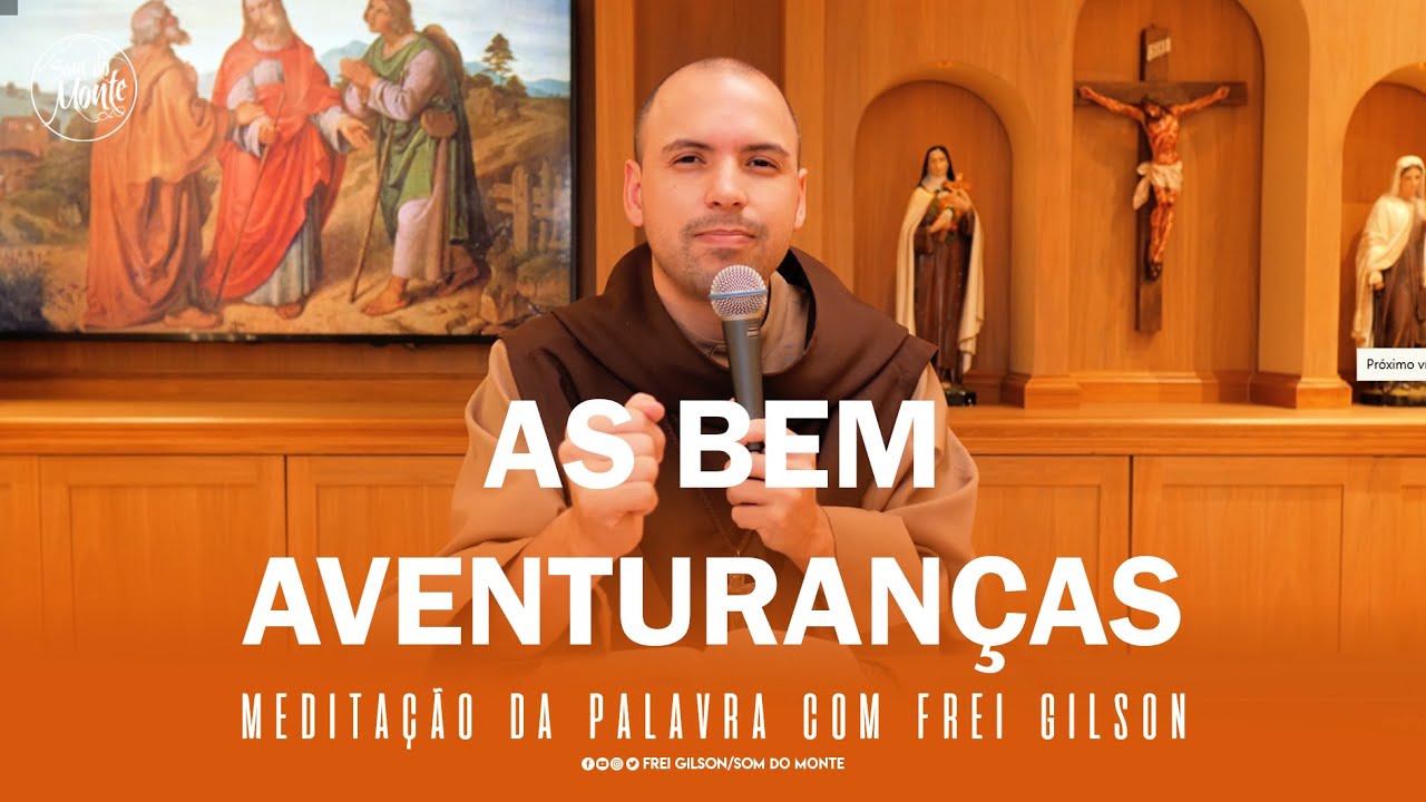 As Bem aventuranças | (Mt 5,1-12) - Meditação da Palavra de Deus - #53