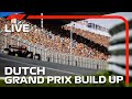 LIVE: Dutch Grand Prix Build-Up and Drivers Parade