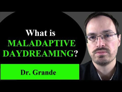 What is Maladaptive Daydreaming?