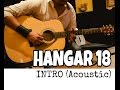 Hangar 18 (MEGADETH) Intro on Acoustic guitar!