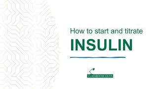 How to Prescribe and Titrate Insulin for your Diabetic Patients